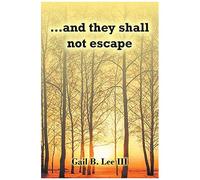 ...And They Shall Not Escape