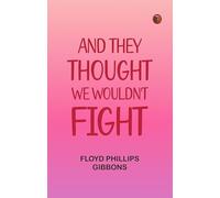 "And They Thought We Wouldn't Fight"