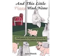 And This Little Piggy Had None