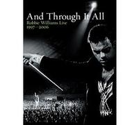 And through it all - Robbie Williams Live 1997-2006 E