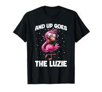 and Up Goes The Luzie Flamingo Fou Party Vacances Célébration T-Shirt