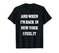 and When I'm Back in New York Nostalgia NYC Homesick T-Shirt