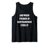 and When I'm Back in San Francisco Nostalgia SF Homesick Débardeur