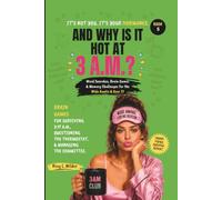AND WHY IS IT HOT AT 3 A.M.?: Word Searches, Brain Games & Memory Challenges for the Wide Awake & Over It