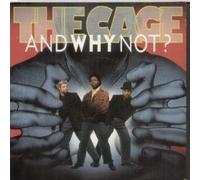 AND WHY NOT - CAGE 7 INCH (7" VINYL 45) UK ISLAND 1990