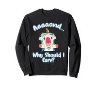and Why Should I Care? Cadeaux Amusants de Licorne Sarcastique Sweatshirt