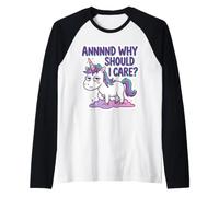 and Why Should I Care? Drôle Sarcastique Licorne Papa Maman Blague Manche Raglan