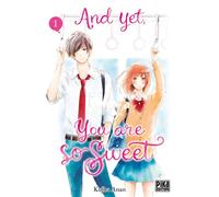 Kujira Anan – And yet, you are so sweet – Tome 1 – Broché – Pika Edition