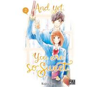Kujira Anan – And yet, you are so sweet – Tome 2 – Manga broché – Pika Edition