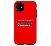 and You Will Know My Name is The Lord When I Lay My Fiction Coque pour iPhone 11