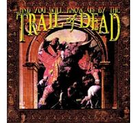 AND YOU WILL KNOW US BY THE TRAIL OF DEAD - AND YOU WILL KNOW US BY... CD NEUF