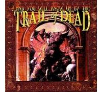 And You Will Know Us By The Trail Of Dead CD Neu