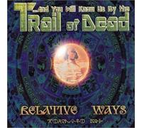 And You Will Know Us By the Trail of the Dead - Relative Ways/Intelligence/Gargoyle Waiting