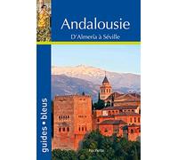 Andalousie: D'Almeria à Séville