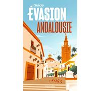 Andalousie Guide Evasion