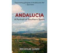 Andalucia: A Portrait of Southern Spain