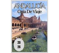 Andalucía Guía de viaje 2026
