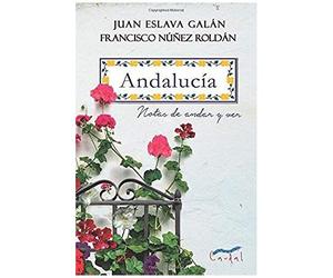 Andalucía : Notas De Andar Y Ver