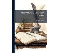 Andando E Stando, Prose