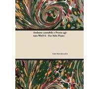 Andante Cantabile E Presto Agitato Woo 6 - For Solo Piano