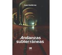 Andanzas Subterráneas