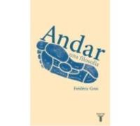 Andar, Una Filosofía - Frederic Grod Frederic Grod (Auteur)