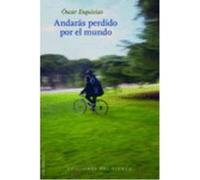 Andarás Perdido Por El Mundo - OSCAR ESQUIVIAS Oscar Esquivias (Auteur)