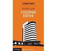Andare per colonie estive