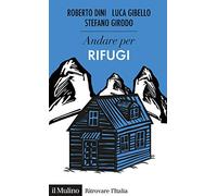 Andare per i rifugi