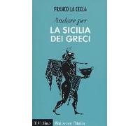 Andare Per La Sicilia Dei Greci