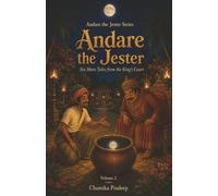 Andare the Jester: Six More Tales from the King's Court, Volume 2
