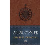 Ande Com Fé: Coragem E Confiança Para Sua Vida