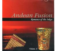 Andean Fusion - Romance of the Inkas (UK Import)