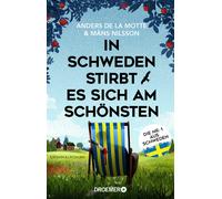 Anders de la Mo In Schweden stirbt es sich am schönsten: Kriminalroman (Poche)