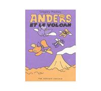 Anders et le volcan - Gregory Mackay - The Hoochie Coochie - broché - Bande dessinée