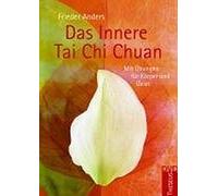 Anders,Frieder - Das Innere Tai Chi Chuan [Import]