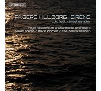 Sirens Anders Hillborg (Compositeur), Esa-Pekka Salonen (Interprète), Sakari Oramo (Interprète)