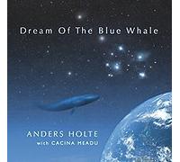 Anders Holte: Dream of the blue whale (CD)