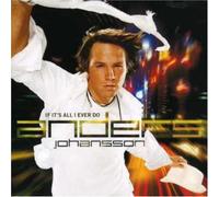 Anders Johansson - If It's All I Ever Do [Import]