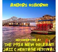 Anders Osborne - Live at Jazzfest 2018