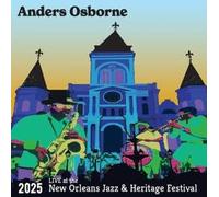 Anders Osborne - Live at The 2025 New Orleans Jazz & Heritage Festival