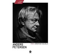 Anders Petersen - Anders Petersen - Andre Frere Editions - broché - Beau livre