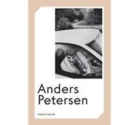 Anders Petersen Anders Petersen (Auteur), Christian Caujolle (Auteur)