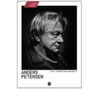 Anders Petersen par Christian Caujolle