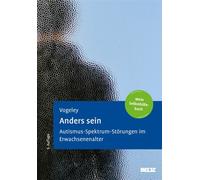 Anders sein Autismus-Spektrum-Störungen im Erwachsenenalter. Mein Selbsthilfebuch - Kai Vogeley - Julius Beltz GmbH & Co. KG - ebook (ePub) - Livre