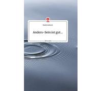 Anders-Sein Ist Gut.... Life Is A Story - Story.One