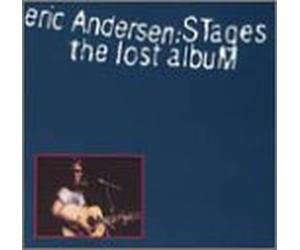 Andersen, Eric - Stages: The Lost Album