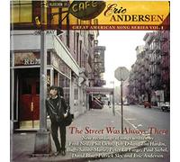 Andersen, Eric - Street Was Always There [Import]