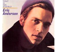 Andersen, Eric - Today is The Highway