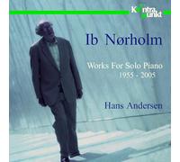 Andersen Hans - Works For Solo Piano 1955-2005